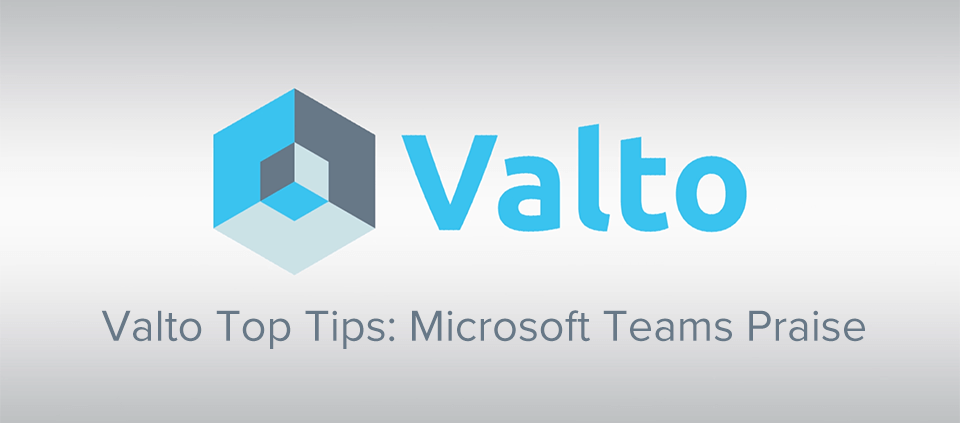 Valto Tips - Microsoft Teams Praise