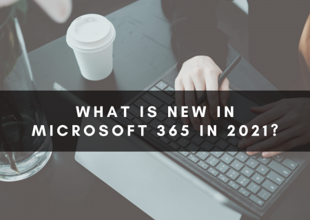 what is new in microsoft 365 in 2021