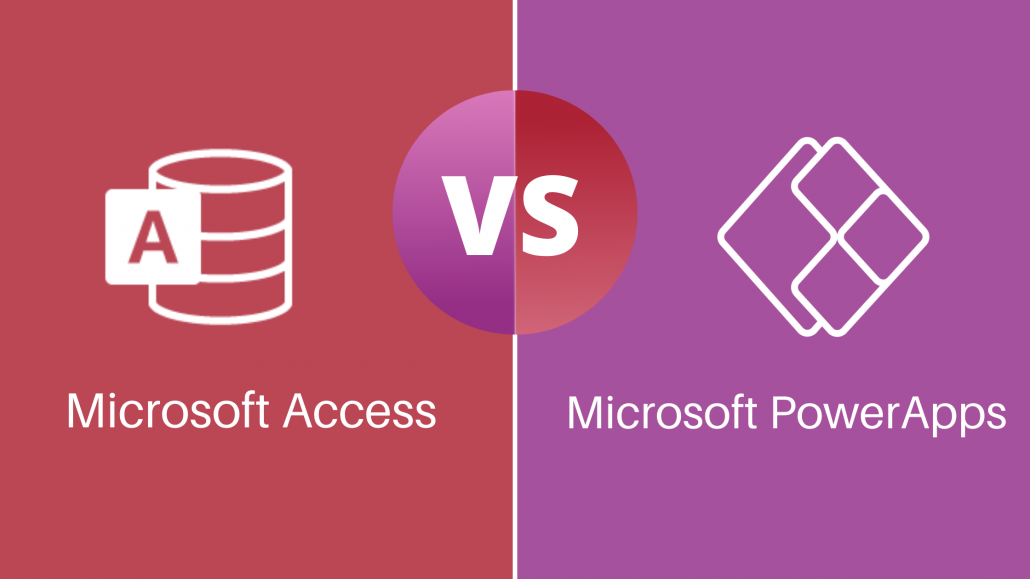Microsoft Access vs Microsoft PowerApps