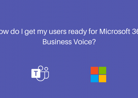 How do I get my users ready for Microsoft 365 Business Voice