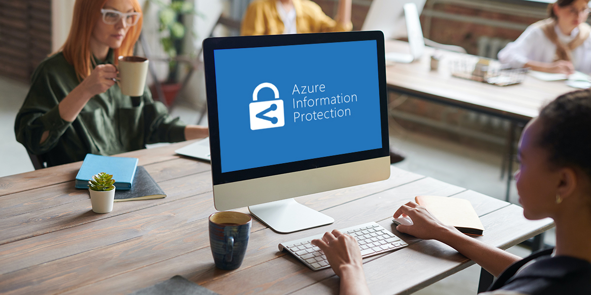 Specialist Consulting Services for Azure Information Protection 